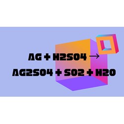 Cân bằng phương trình Ag + H2SO4 → Ag2SO4 + SO2 + H2O
