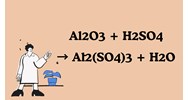 Cân bằng phương trình Al2O3 + H2SO4 → Al2(SO4)3 + H2O
