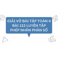 Giải vở bài tập Toán 4 bài 123 Luyện tập Phép nhân phân số