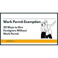 Your Workforce: 20 Ways to Hire Foreigners without Work Permits