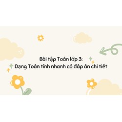 Bộ đề thi Toán lớp 3 học kì 1 Kết nối tri thức có đáp án mới nhất