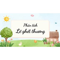 Phân tích Lẽ ghét thương chọn lọc hay nhất