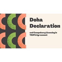 Doha Declaration and Compulsory Licensing in the TRIPS Agreement