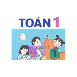 Các dạng Toán thường gặp trong đề thi học kì 2 lớp 1 kèm cách giải