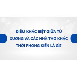 Điểm khác biệt giữa Tú Xương và các nhà thơ khác thời phong kiến là gì?