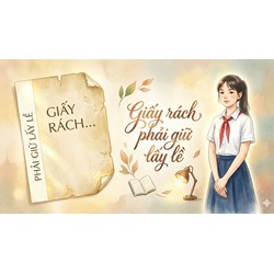 Nghị luận Giấy rách phải giữ lấy lề chọn lọc hay nhất