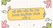 Bộ câu hỏi ôn thi Rung chuông vàng lớp 6 có đáp án mới nhất
