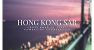 Hong Kong SAR: Crossroads for Fakes - Combating Counterfeit Goods