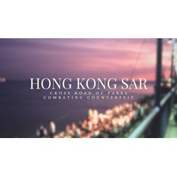 Hong Kong SAR: Crossroads for Fakes - Combating Counterfeit Goods