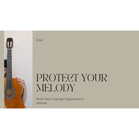 Protect Your Melody: Copyright Registration for Music in Vietnam