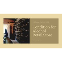 Essential Steps for Opening an Alcohol Retail Store in Vietnam