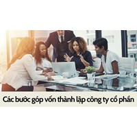 Các bước góp vốn thành lập công ty cổ phần mới nhất