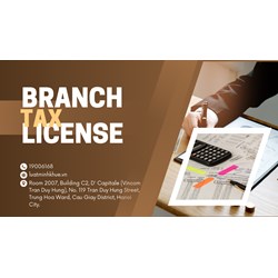 Expanding Your Business in Vietnam: Understand Branch License Tax