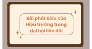 Bài phát biểu của Hiệu trưởng trong đại hội liên đội mới nhất 2024