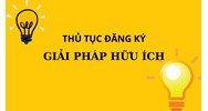 Thủ tục đăng ký giải pháp hữu ích theo quy định mới nhất năm 2024