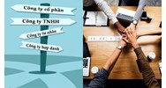 So sánh các loại hình doanh nghiệp tại Việt Nam mới nhất?