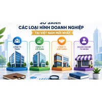 So sánh các loại hình doanh nghiệp tại Việt Nam mới nhất