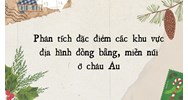 Phân tích đặc điểm các khu vực địa hình đồng bằng, miền núi ở châu Âu