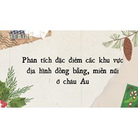 Phân tích đặc điểm các khu vực địa hình đồng bằng, miền núi ở châu Âu