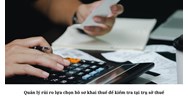 Quản lý rủi ro lựa chọn hồ sơ khai thuế để kiểm tra tại trụ sở thuế