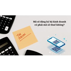 Mã số đăng ký hộ kinh doanh có phải mã số thuế không?