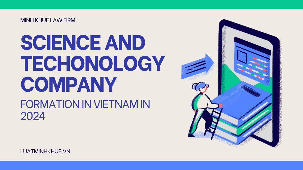 Science and Technology Company Formation in Vietnam 2024