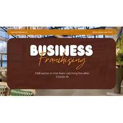 Vietnamese Franchising Landscape: The F&B Sector Catching Fire