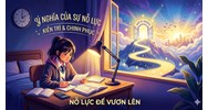 Nghị luận về ý nghĩa của sự nỗ lực trong cuộc sống siêu hay