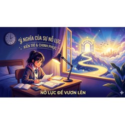 Nghị luận về ý nghĩa của sự nỗ lực trong cuộc sống siêu hay