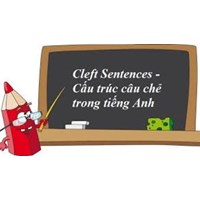 Bài tập câu chẻ lớp 11 - Cleft sentences có đáp án chi tiết