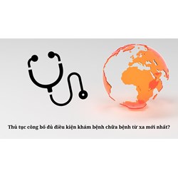 Thủ tục công bố đủ điều kiện khám bệnh chữa bệnh từ xa mới nhất?