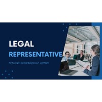 Vietnamese Legal Representative For Foreign-Owned Businesses
