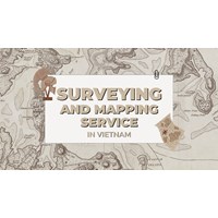 Surveying and Mapping Service in Viet Nam: How to Form a Company