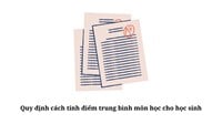 Quy định cách tính điểm trung bình môn học cho học sinh
