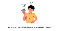 Mẹ có được ra đề thi khi có con thi tốt nghiệp THPT không?