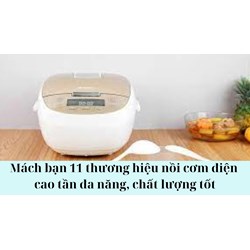 Mách bạn 11 thương hiệu nồi cơm điện cao tần đa năng, chất lượng tốt