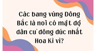 Các bang vùng Đông Bắc là nơi có mật độ dân cư đông đúc nhất Hoa Kì vì?