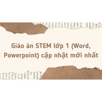 Giáo án STEM lớp 1 (Word, Powerpoint) cập nhật mới nhất