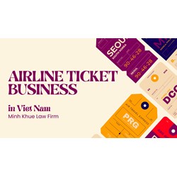 Requirements for starting a Vietnamese Airline Ticket Business