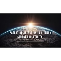 Do Patent Registration in Vietnam means Global Exclusivity