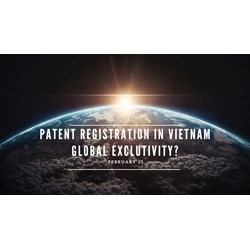 Do Patent Registration in Vietnam means Global Exclusivity