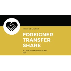 How a Foreign Investor Transfers Shares in a Joint Stock Company