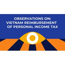 Observation about Vietnam Reimbursement of Personal Income Tax