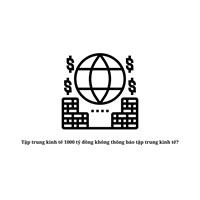 Tập trung kinh tế 1000 tỷ đồng không thông báo tập trung kinh tế?