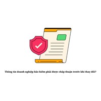 Thông tin doanh nghiệp bảo hiểm phải được chấp thuận trước khi thay đổi?