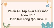 Phiếu bài tập cuối tuần môn Toán lớp 1 Chân trời sáng tạo Tuần 19
