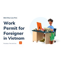 How Foreign Nationals can Apply for a Work Permit in Viet Nam