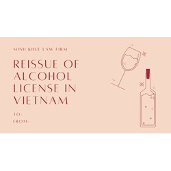 Reissue of Alcohol Sale License in Vietnam for direct consumption