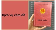 Cơ sở kinh doanh dịch vụ cầm đồ có được phép nhận cầm sổ hộ khẩu?