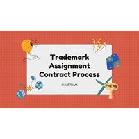 Vietnam's Trademark Assignment Contract Registration Procedures